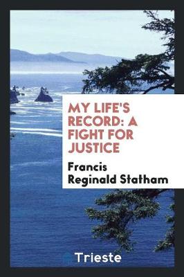 My Life's Record: A Fight for Justice (Paperback)