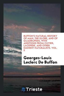 Natural History of Man, the Globe, and of Quadrupeds, with Additions from Cuvi (Paperback)