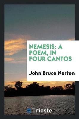 Nemesis: A Poem, in Four Cantos (Paperback)