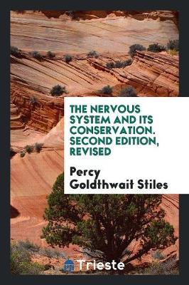 The Nervous System and Its Conservation. Second Edition, Revised (Paperback)