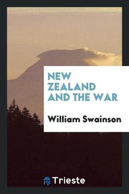 New Zealand and the War (Paperback)