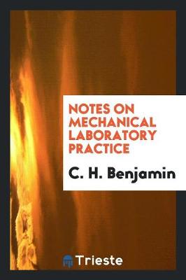 Notes on Mechanical Laboratory Practice (Paperback)