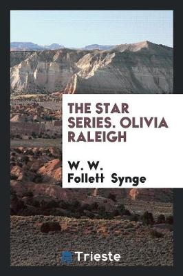 The Star Series. Olivia Raleigh (Paperback)