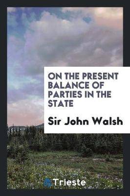 On the Present Balance of Parties in the State (Paperback)