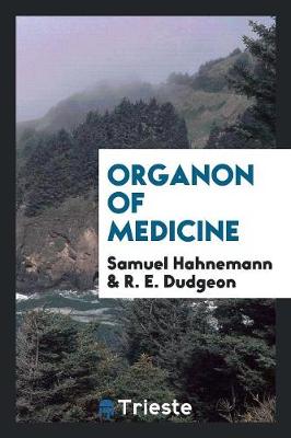 Organon of Medicine (Paperback)