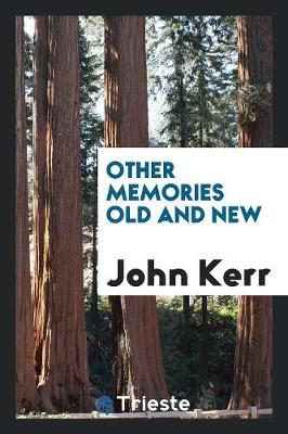 Other Memories Old and New (Paperback)