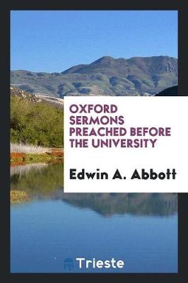 Oxford Sermons Preached Before the University (Paperback)