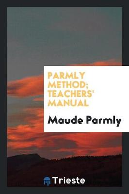 Parmly Method; Teachers' Manual (Paperback)