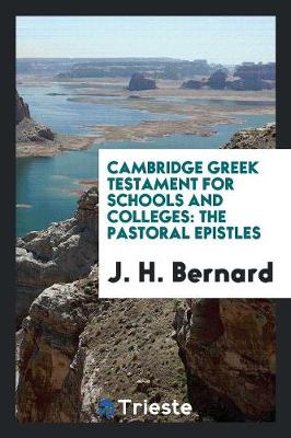 Cambridge Greek Testament for Schools and Colleges: The Pastoral Epistles (Paperback)