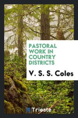 Pastoral Work in Country Districts (Paperback)