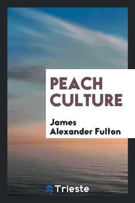 Peach Culture (Paperback)