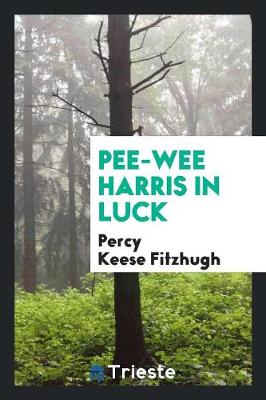 Pee-Wee Harris in Luck (Paperback)
