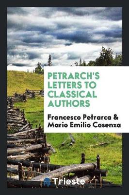 Petrarch's Letters to Classical Authors (Paperback)