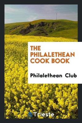 The Philalethean Cook Book (Paperback)