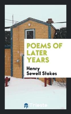 Poems of Later Years (Paperback)