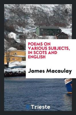 Poems on Various Subjects, in Scots and English (Paperback)