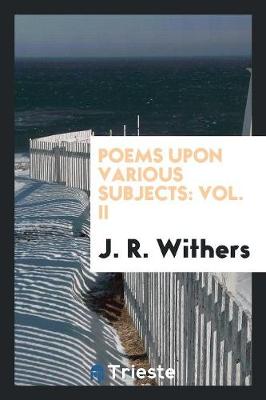 Poems Upon Various Subjects: Vol. II (Paperback)
