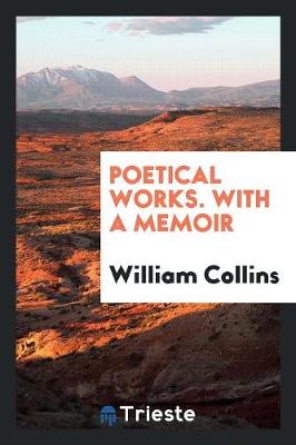 Poetical Works. with a Memoir (Paperback)
