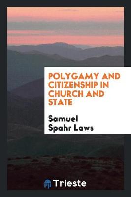 Polygamy and Citizenship in Church and State (Paperback)