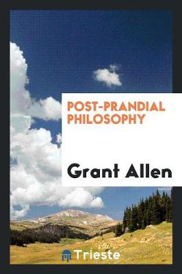 Post-Prandial Philosophy (Paperback)