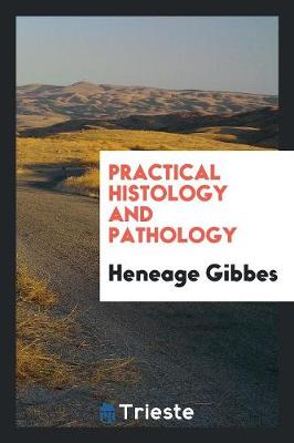 Practical Histology and Pathology (Paperback)