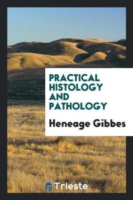 Practical Histology and Pathology (Paperback)