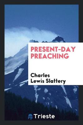 Present-Day Preaching (Paperback)