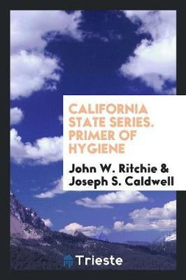 California State Series. Primer of Hygiene (Paperback)