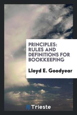 Principles: Rules and Definitions for Bookkeeping (Paperback)