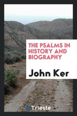 The Psalms in History and Biography (Paperback)
