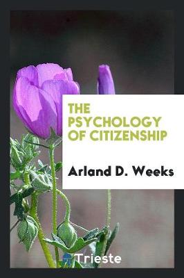 The Psychology of Citizenship (Paperback)