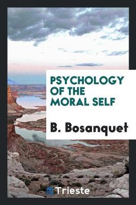 Psychology of the Moral Self (Paperback)