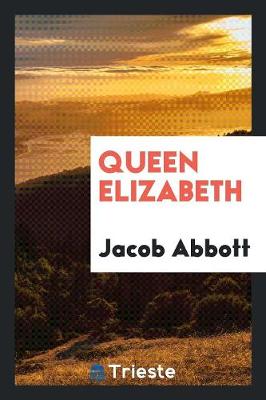 Queen Elizabeth (Paperback)