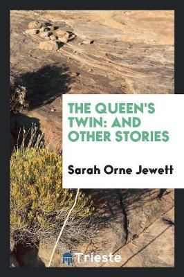 The Queen's Twin, and Other Stories (Paperback)
