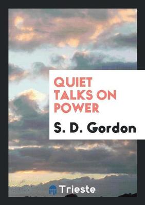 Quiet Talks on Power (Paperback)