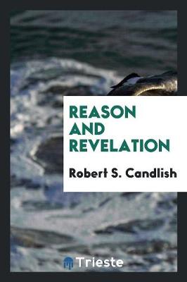 Reason and Revelation (Paperback)