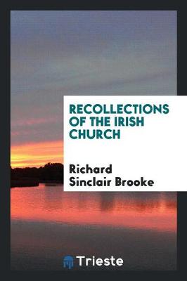 Recollections of the Irish Church (Paperback)