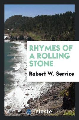 Rhymes of a Rolling Stone (Paperback)