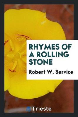 Rhymes of a Rolling Stone (Paperback)