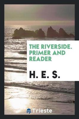 The Riverside. Primer and Reader (Paperback)
