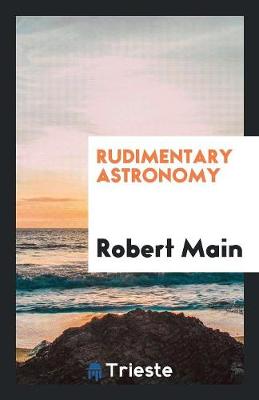 Rudimentary Astronomy (Paperback)