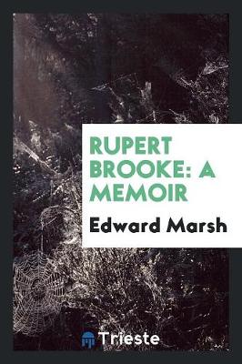 Rupert Brooke: A Memoir (Paperback)