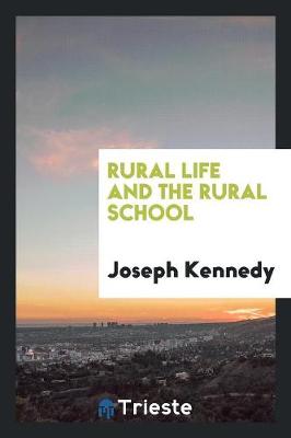 Rural Life and the Rural School (Paperback)