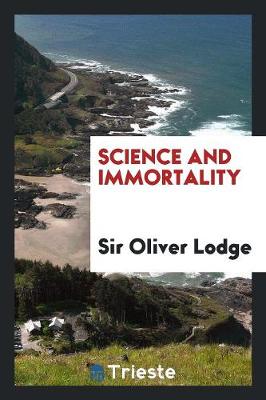 Science and Immortality (Paperback)