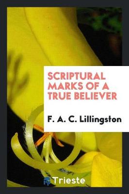 Scriptural Marks of a True Believer (Paperback)