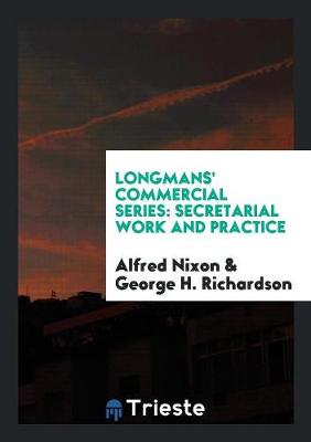 Longmans' Commercial Series: Secretarial Work and Practice (Paperback)