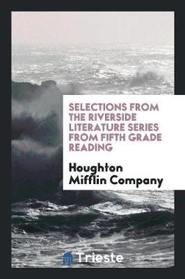 Selections from the Riverside Literature Series from Fifth Grade Reading (Paperback)