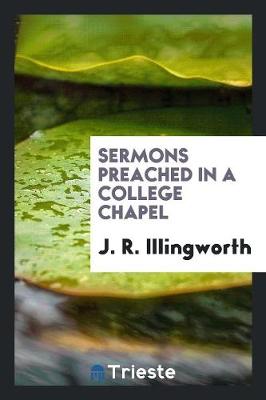 Sermons Preached in a College Chapel (Paperback)