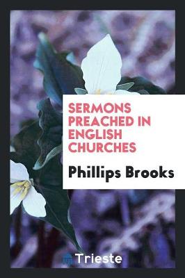 Sermons Preached in English Churches (Paperback)