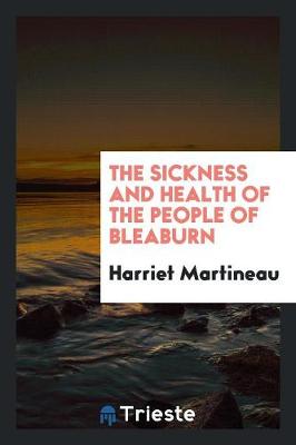 The Sickness and Health of the People of Bleaburn (Paperback)